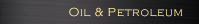 Oil & Petroleum